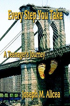 portada every step you take: a teenager's journey (in English)