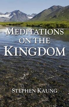 portada Meditations on the Kingdom (in English)