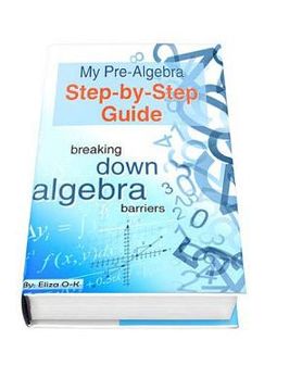 portada My Pre-Algebra Step-by-Step Guide: breaking down algebra barriers (in English)