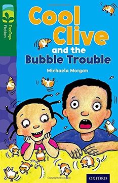 portada Oxford Reading Tree Treetops Fiction: Level 12 More Pack c: Cool Clive and the Bubble Trouble (en Inglés)
