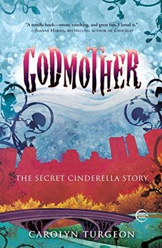portada Godmother: The Secret Cinderella Story (en Inglés)