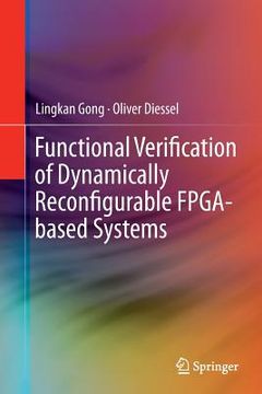 portada Functional Verification of Dynamically Reconfigurable Fpga-Based Systems (en Inglés)