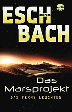 portada Das Ferne Leuchten: Das Marsprojekt (1): (in German)