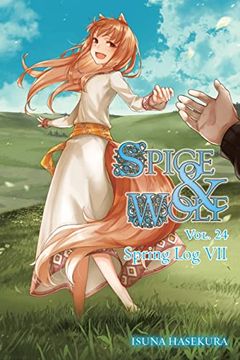 portada Spice and Wolf, Vol. 24 (Light Novel): Spring log vii (Volume 24) (Spice and Wolf, 24) (in English)