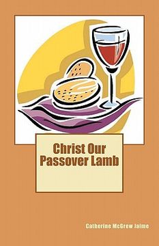 portada christ our passover lamb (in English)