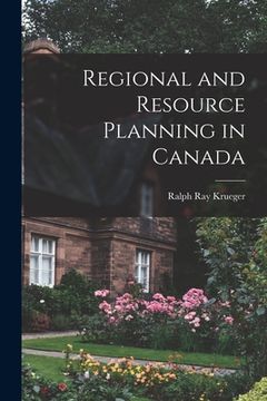 portada Regional and Resource Planning in Canada (en Inglés)