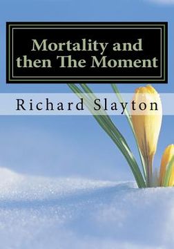 portada Mortality and then The Moment (in English)