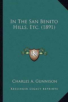 portada in the san benito hills, etc. (1891) in the san benito hills, etc. (1891) (in English)