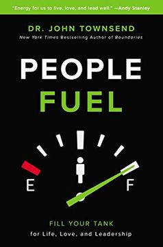 portada People Fuel: Fill Your Tank for Life, Love, and Leadership (en Inglés)