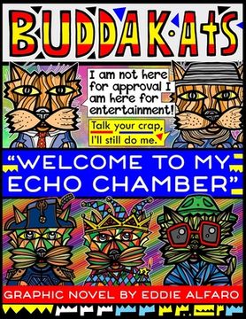 portada Welcome to My Echo Chamber: The BuddaKats (en Inglés)