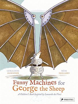 portada Funny Machines for George the Sheep: A Children's Book Inspired by Leonardo da Vinci (en Inglés)