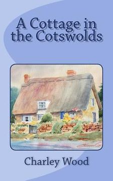 portada A Cottage in the Cotswolds (in English)