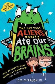 portada The Day That Aliens Nearly Ate Our Brains
