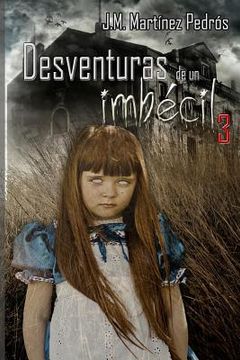 portada Desventuras de un Imbécil 3 (in Spanish)