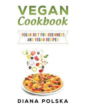 portada Vegan Cookbook: Vegan Cooking Book with 100 Vegan Recipes (en Inglés)