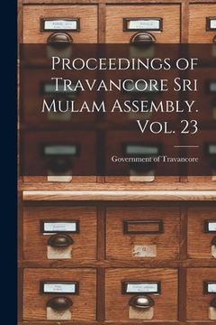 portada Proceedings of Travancore Sri Mulam Assembly. Vol. 23 (in English)