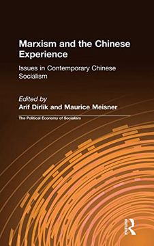 portada Marxism and the Chinese Experience: Issues in Contemporary Chinese Socialism (Studies of the East Asian Institute (m. E. Sharpe))