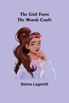 portada The Girl from the Marsh Croft (in English)