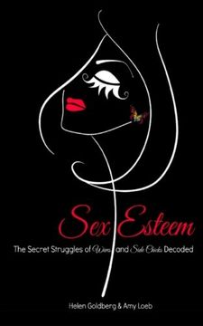 portada 1: Sex Esteem: The Secret Struggles of Wives and Side Chicks Decoded: Volume 1