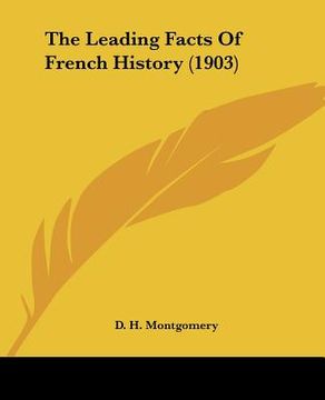 portada the leading facts of french history (1903) (en Inglés)