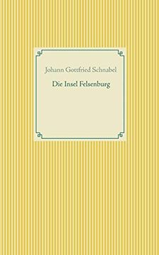 portada Die Insel Felsenburg (Taschenbuch-Literatur-Klassiker (54)) (en Alemán)
