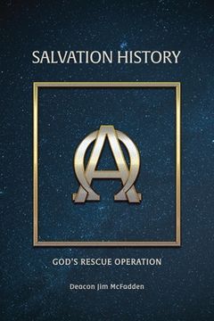 portada Salvation History: God's Rescue Operation (en Inglés)