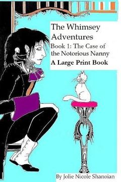 portada The Whimsey Adventures, Book One: The Notorious Nanny ( A Large Print Book) (en Inglés)