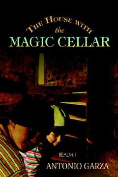 portada the house with the magic cellar: realm: i (in English)