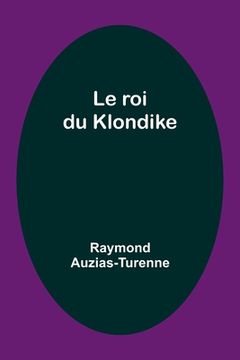 portada Le roi du Klondike (en Francés)