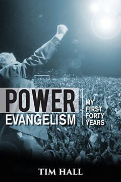 portada Power Evangelism: Part One: My First Forty Years