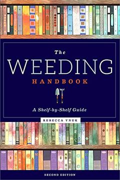 portada The Weeding Handbook: A Shelf-By-Shelf Guide (en Inglés)