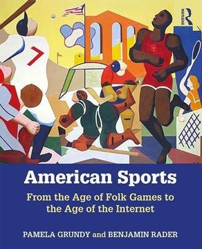 portada American Sports: From the age of Folk Games to the age of the Internet (en Inglés)