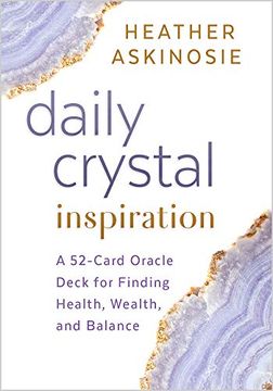 portada Daily Crystal Inspiration: A 52-Card Oracle Deck for Finding Health, Wealth, and Balance (libro en Inglés)