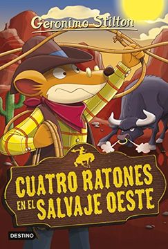 portada Cuatro Ratones en el Salvaje Oeste: Geronimo Stilton 27