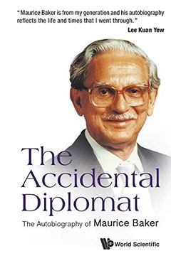 portada Accidental Diplomat, The: The Autobiography of Maurice Baker (en Inglés)