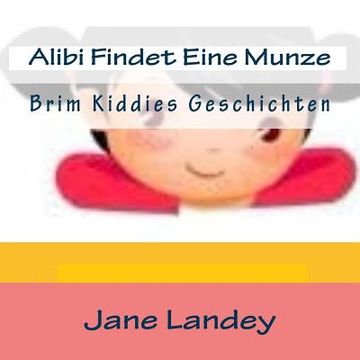 portada Alibi Findet Eine Munze: Brim Kiddies Geschichten (en Alemán)