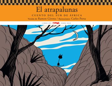 portada El Atrapalunas: Cuento del sur de África (Álbumes Ilustrados / Cuentos del Mundo) (in Spanish)