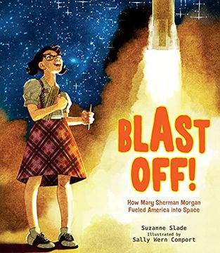 portada Blast Off! How Mary Sherman Morgan Fueled America Into Space (in English)