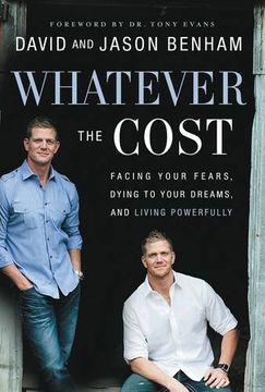 portada Whatever the Cost: Facing Your Fears, Dying to Your Dreams, and Living Powerfully
