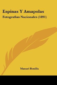 portada Espinas y Amapolas: Fotografias Nacionales (1891) (in Spanish)