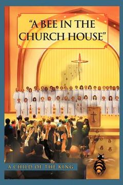 portada a bee in the church house (en Inglés)