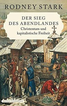 portada Der Sieg des Abendlandes: Christentum und Kapitalistische Freiheit (Edition Sonderwege bei Manuscriptum)