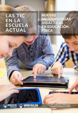 portada Las tic en la Escuela Actual: Nuevas Metodologías Didácticas en Educación Física (in Spanish)