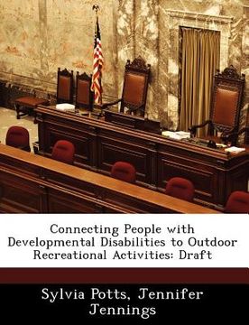 portada connecting people with developmental disabilities to outdoor recreational activities: draft (en Inglés)