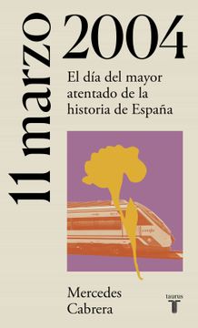 portada 11 de Marzo de 2004. Atentados 11-M en Madrid (in Spanish)
