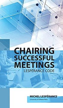 portada Chairing Successful Meetings: Code Lespérance (en Inglés)