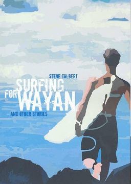 portada Surfing for Wayan: & other stories