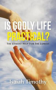 portada Is Godly Life Practical?: The Utmost Help for the Lowest