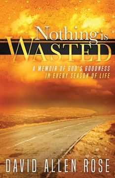 portada Nothing Is Wasted: A Memoir of God's Goodness in Every Season of Life (en Inglés)