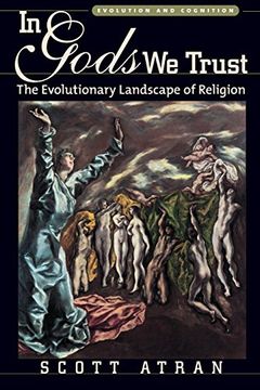 portada In Gods we Trust: The Evolutionary Landscape of Religion (Evolution and Cognition Series) (en Inglés)